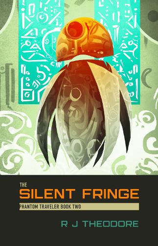 Cover of The Silent Fringe: A Phantom Traveler Novella