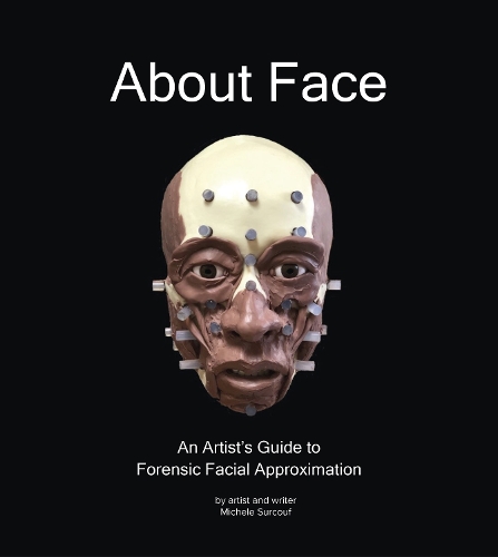 Cover of About Face: An Artist's Guide to Forensic Facial Approximation