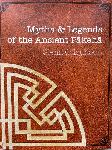Cover of Myths and Legends of the Ancient Pākehā