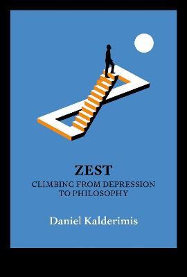 Cover of Zest Climbing From Depression To Philosophy
