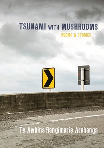 Cover of Tsunami with Mushrooms: Poems & Stories