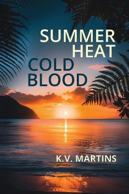 Cover of Summer Heat Cold Blood