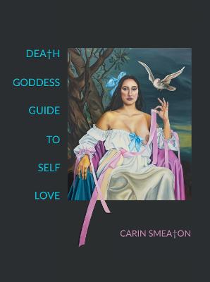 Cover of Death Goddess Guide To Self Love
