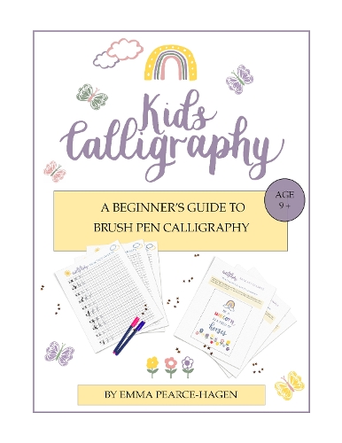 Cover of Kids Calligraphy: A Beginner's Guide to Brush Pen Calligraphy