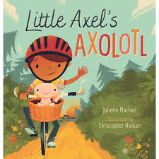 Cover of Little Axel's Axolotl