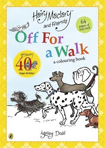 Cover of Hairy Maclary and Friends Off For A Walk: A Colouring Book