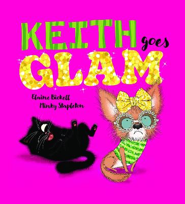 Cover of Keith Goes Glam (Keith Vs Queenie, Book #2)