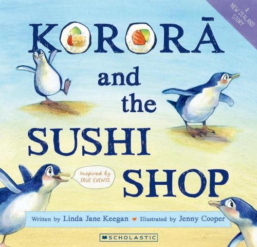 Cover of Korora and the Sushi Shop (A True Nz Story)