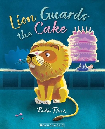 Cover of Lion Guards the Cake