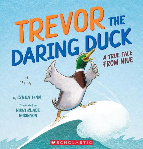 Cover of Trevor the Daring Duck, a True Tale from Niue