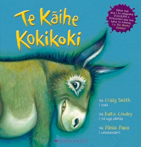 Cover of Te Kaihe Kokikoki (the Wonky Donkey - Maori Edition)