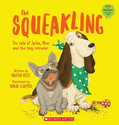 Cover of The Squeakling: The tale of Spike, Max and the tiny intruder
