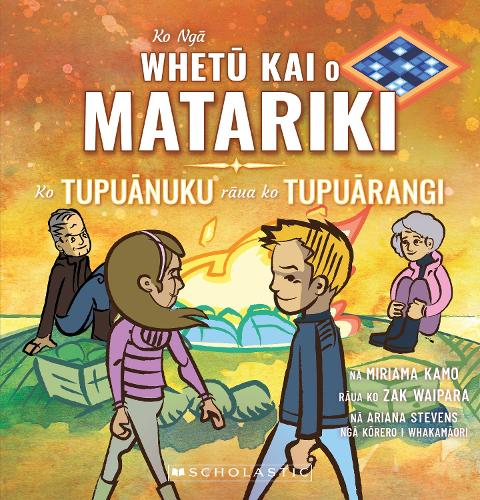 Cover of Ko Ngā Whetū Kai o Matariki: Tupuānuku rāua ko Tupuārangi