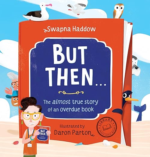 Cover of But then ... The almost true story of an overdue book