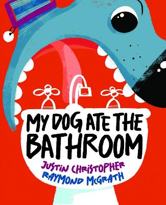 Cover of My Dog Ate the Bathroom