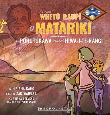 Cover of Ko Ngā Whetū Raupī o Matariki: Ko Pōhutukawa rāua ko Hiwa-i-te-Rangi