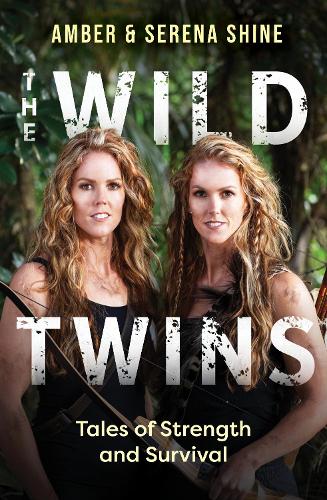 Cover of The Wild Twins: Tales of Strength and Survival