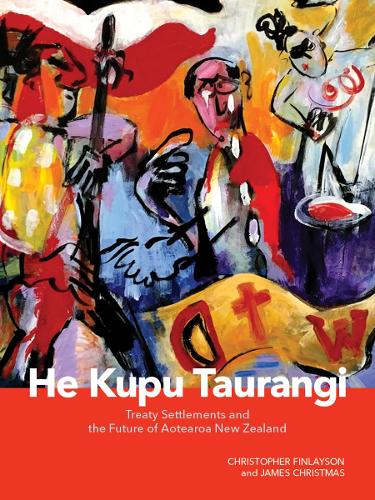 Cover of He Kupu Taurangi: Treaty Settlements and the Future of Aotearoa New Zealand