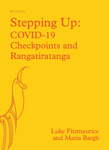 Cover of Stepping Up: COVID-19: Checkpoints and Rangatiratanga