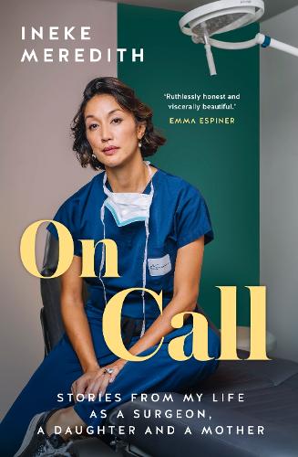 Cover of On Call: Stories from my life as a surgeon, a daughter and a mother