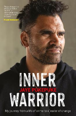 Cover of Inner Warrior: An inspiring new memoir about redemption and second chances from the former rugby league player