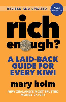 Cover of Rich Enough?: A Laid-back Guide for Every Kiwi 2025 Edition