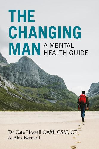 Cover of The Changing Man: A Mental Health Guide