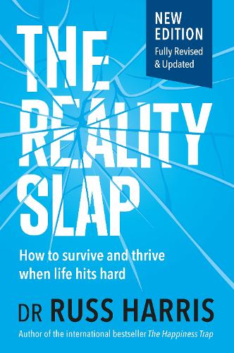 Cover of The Reality Slap: How to survive and thrive when life hits hard