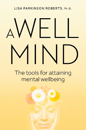 Cover of A Well Mind: The Tools for Attaining Mental Wellbeing