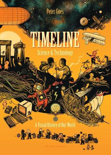 Cover of Timeline Science and Technology: A Visual History of Our World
