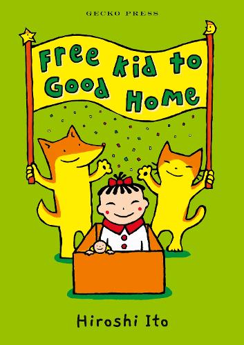 Cover of Free Kid to Good Home
