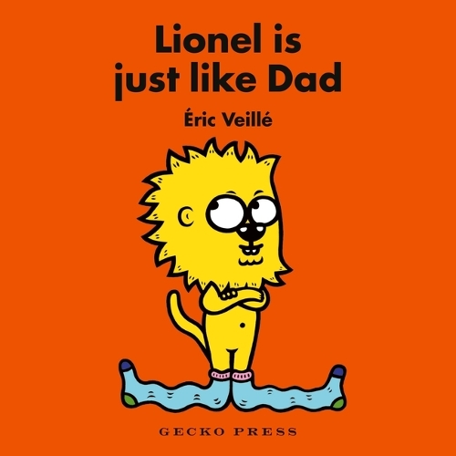 Cover of Lionel Is Just Like Dad