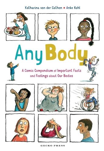 Cover of Any Body: A Comic Compendium of Important Facts and Feelings About Our Bodies