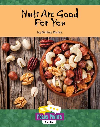 Cover of Nuts Are Good For You