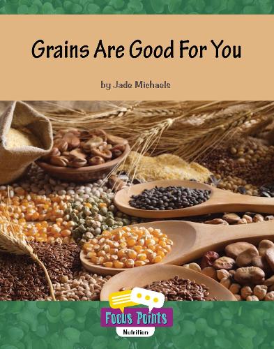 Cover of Grains Are Good For You