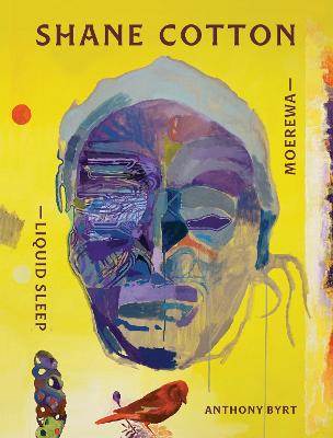 Cover of Shane Cotton: Moerewa - Liquid Sleep