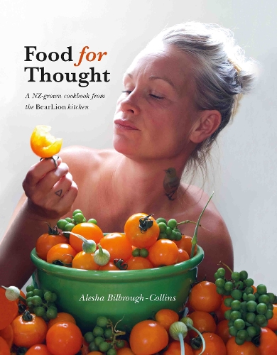 Cover of Food For Thought: A NZ-grown Cookbook from the BearLion Kitchen