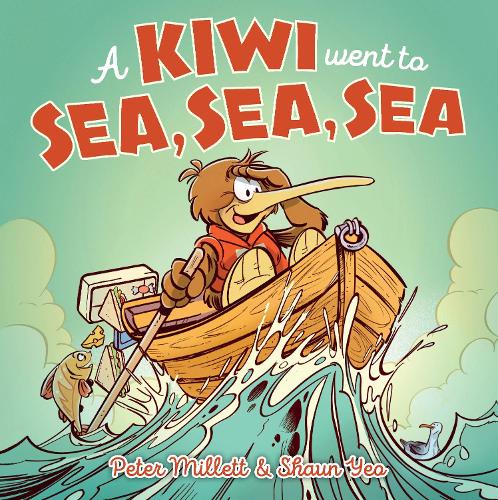 Cover of A Kiwi Went to Sea, Sea, Sea