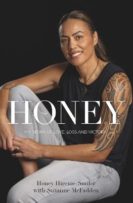 Cover of Honey: My Story of Love, Loss and Victory