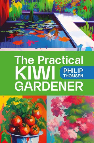 Cover of The Practical Kiwi Gardener