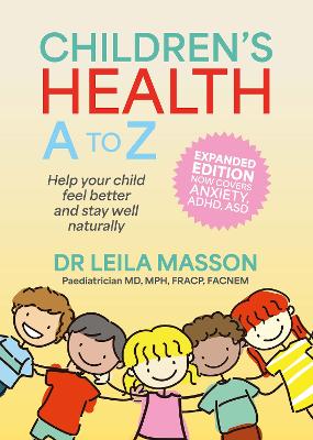 Cover of Children's Health A-Z: Help your child get better and stay well naturally