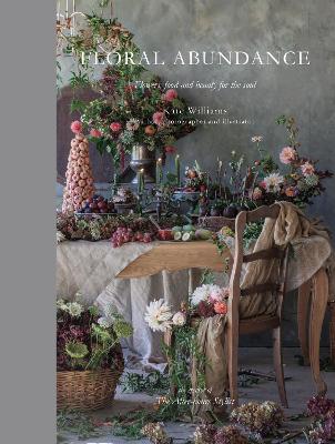 Cover of Floral Abundance: Flowers, food and beauty for the soul