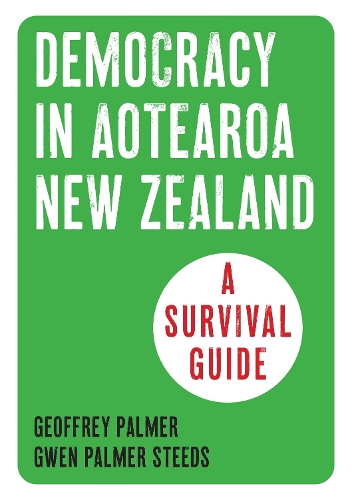 Cover of Democracy in Aotearoa New Zealand: A Survival Guide
