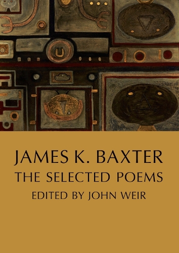 Cover of James K. Baxter: The Selected Poems