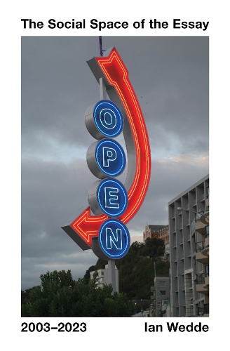 Cover of The Social Space of the Essay 2003–2023