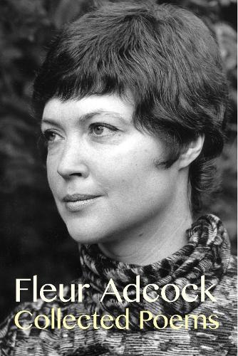 Cover of Fleur Adcock: Collected Poems (Expanded Ed)