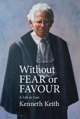 Cover of Without Fear Or Favour: A Life in Law