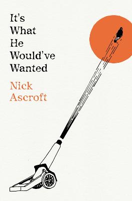 Cover of It's What He Would Have Wanted