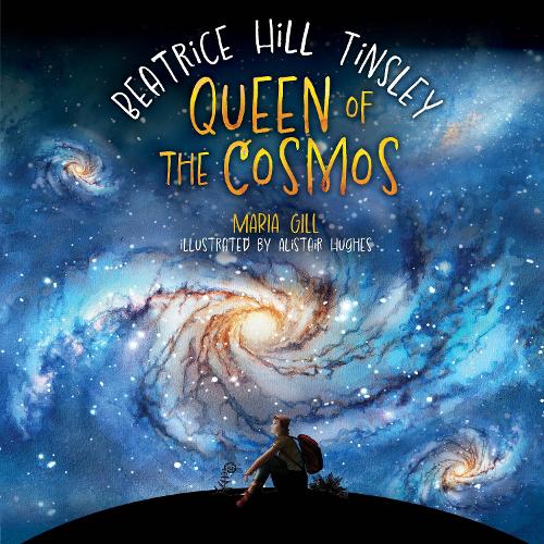 Cover of Queen of the Cosmos: Beatrice Hill Tinsley
