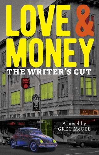 Cover of Love & Money: The Writer's Cut